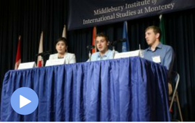 VIDEO: CNS Student Panel “Transformative Education in Nonproliferation and Disarmament”